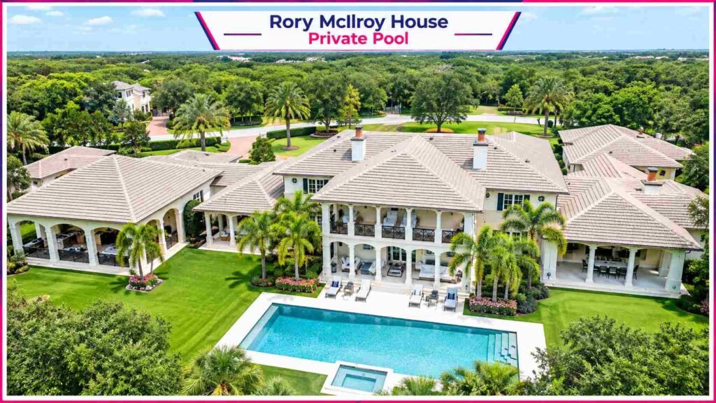 Rory McIlroy House Private Pool