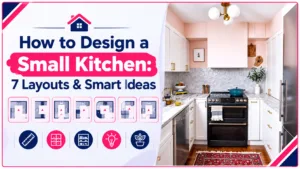 How to Design a Small Kitchen: 7 Layouts & Smart Ideas 